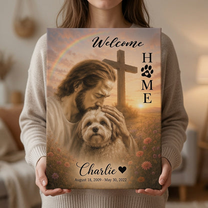 Woman holding personalized Christian dog memorial canvas with Jesus, cross, rainbow, Welcome Home text, and custom pet name Charlie