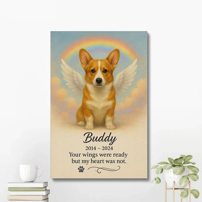 Dog Memorial Canvas – Your Wings Were Ready But My Heart Was Not