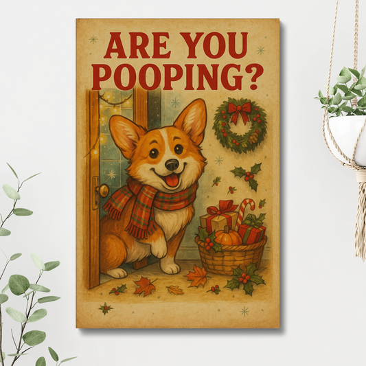 Corgi Christmas Bathroom Canvas – Funny “Are You Pooping?” Wall Art