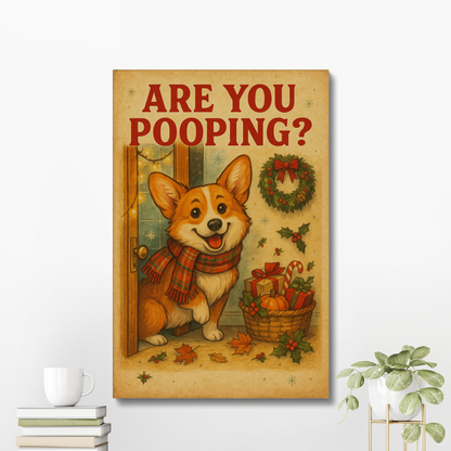 Corgi Christmas Bathroom Canvas – Funny “Are You Pooping?” Wall Art
