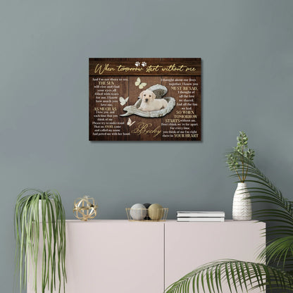 When Tomorrow Starts Without Me – Gift for Dog Loss | Pet Memorial Canvas