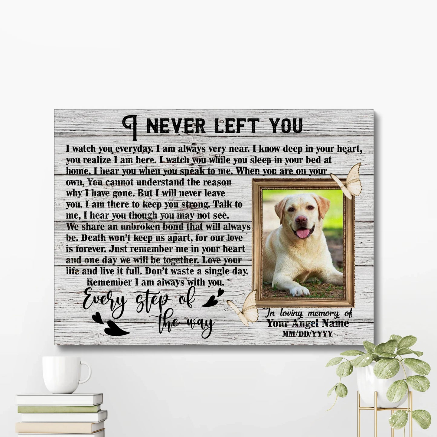 Pet Memorial Canvas – I Never Left You Poem with Dog Photo