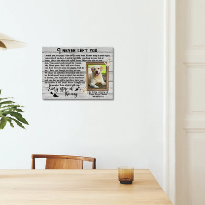 Pet Memorial Canvas – I Never Left You Poem with Dog Photo