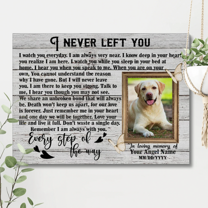Pet Memorial Canvas – I Never Left You Poem with Dog Photo
